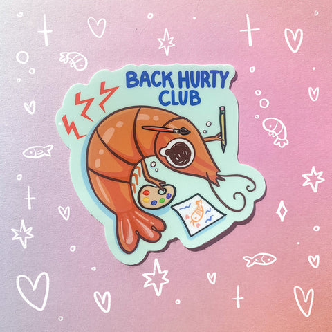 Back Hurty Club Artist Sticker | Shrimp Bad Posture Humor | Funny Design for Laptop, Water Bottle