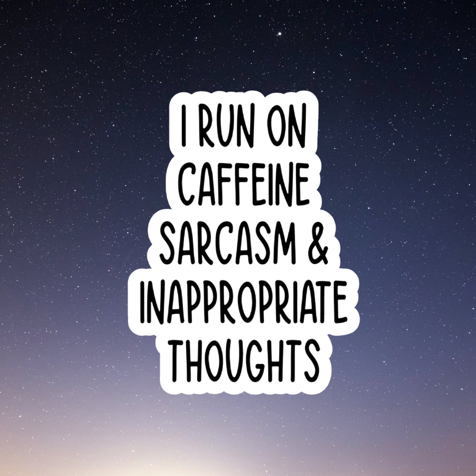 I run on caffeine, sarcasm sticker, laptop stickers, funny stickers, snarky sticker, sarcastic gift,  sarcastic stickers, tumbler sticker