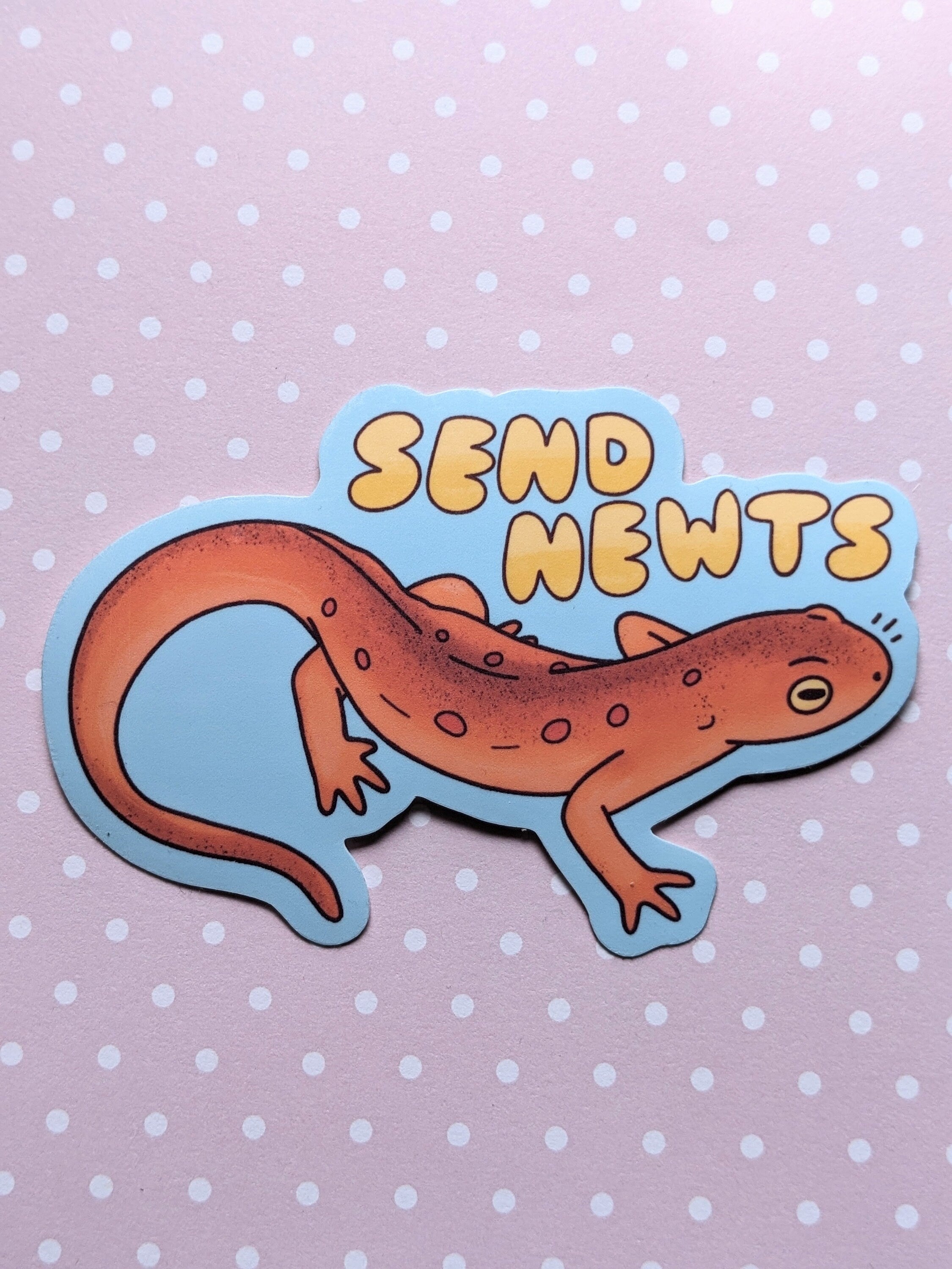 Send Newts Sticker OR Magnet | Die Cut | Waterproof Vinyl