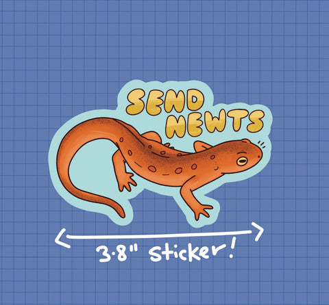 Send Newts Sticker OR Magnet | Die Cut | Waterproof Vinyl