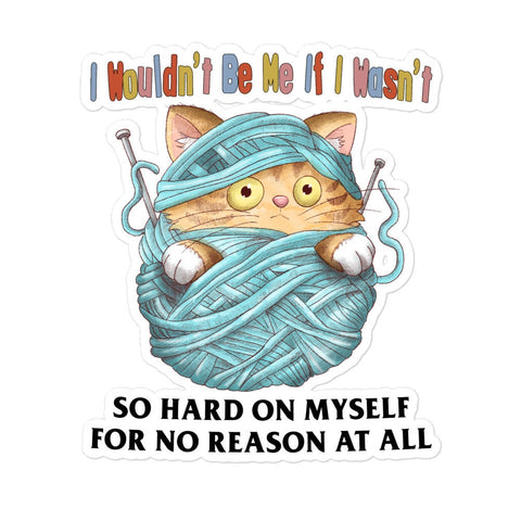 Hard On Myself Bubble-free stickers