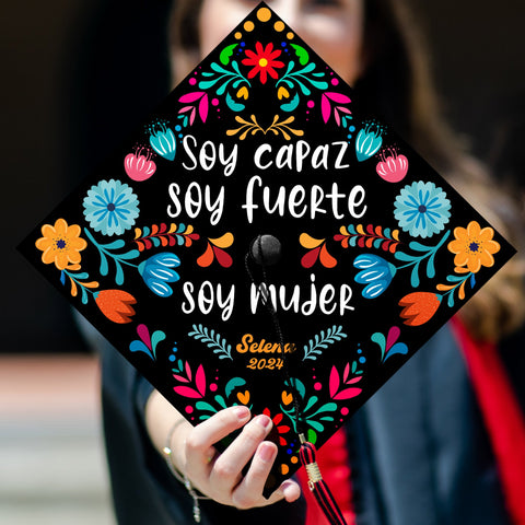Soy Capaz Soy Fuerte Soy Mujer Printed Grad Cap Topper, Mexican Grad Cap Topper, Latin Graduation Decoration, Class of 2024