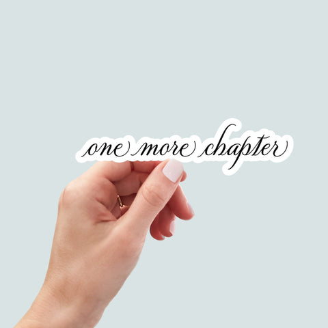 one more chapter, Bookish Decal, Bookish Stickers, Reading Sticker , tumbler sticker, water bottle sticker, vinyl sticker, Kindle Sticker
