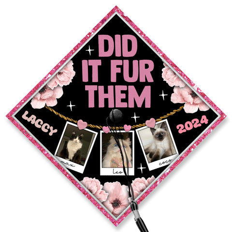 Pet Lover Custom Graduation Cap Topper, Did It Fur Them Printed Grad Cap Topper, Custom Cat Mom Cap Decoration, Cute Graduation Gift