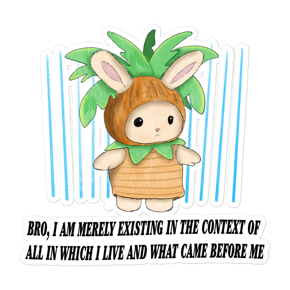 Existing in the Context Bubble-free stickers