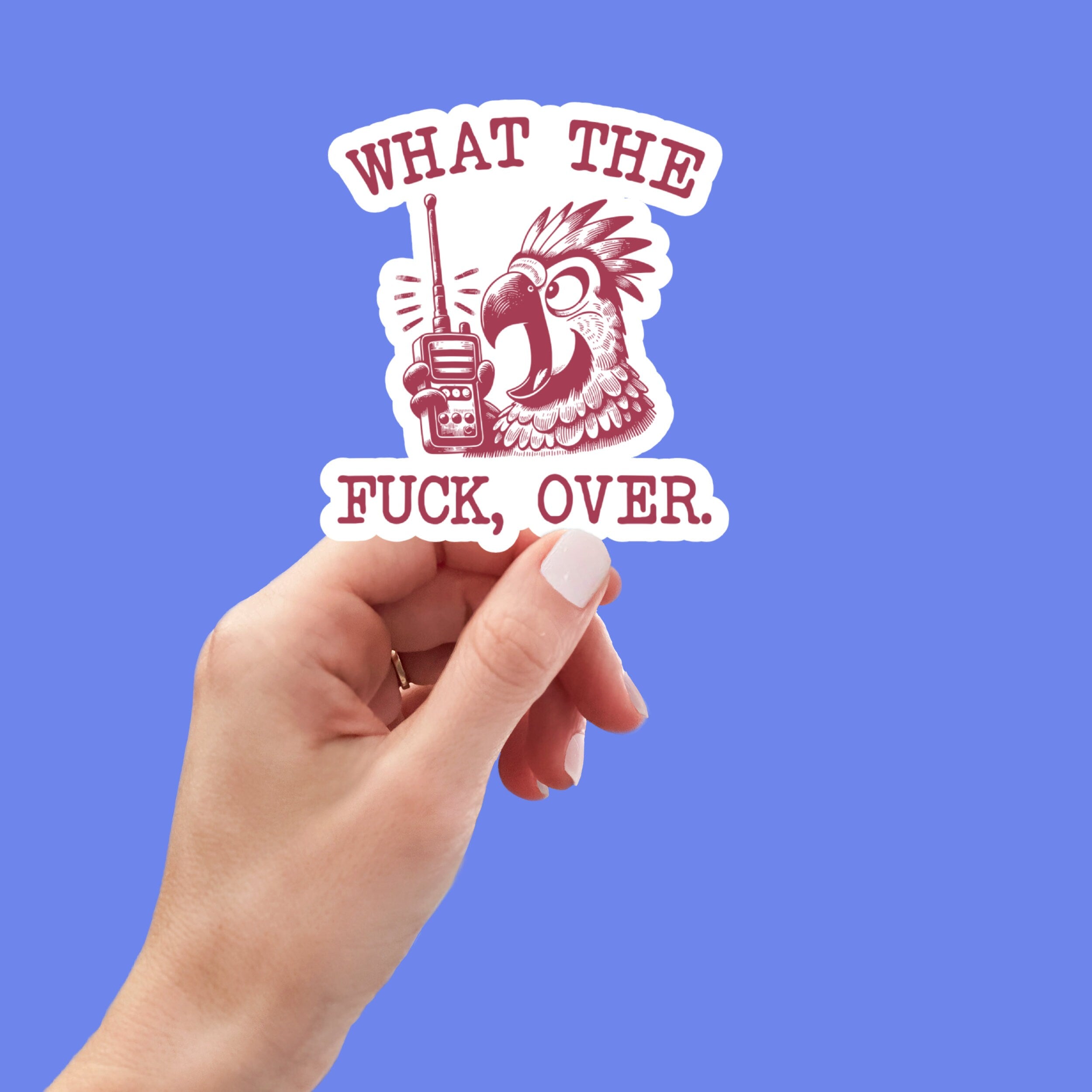 WTF, Over Vinyl Sticker, Funny Stickers, Sarcasm Stickers, Sarcastic Stickers, Meme Stickers, Car Stickers, Laptop Stickers,Waterproof Decal