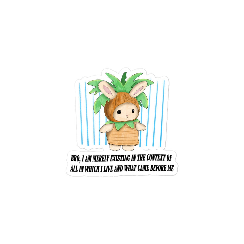 Existing in the Context Bubble-free stickers
