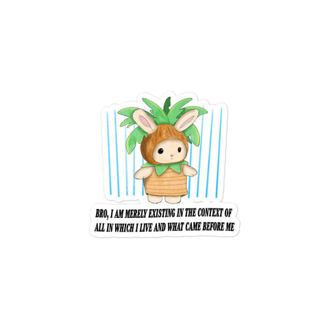Existing in the Context Bubble-free stickers