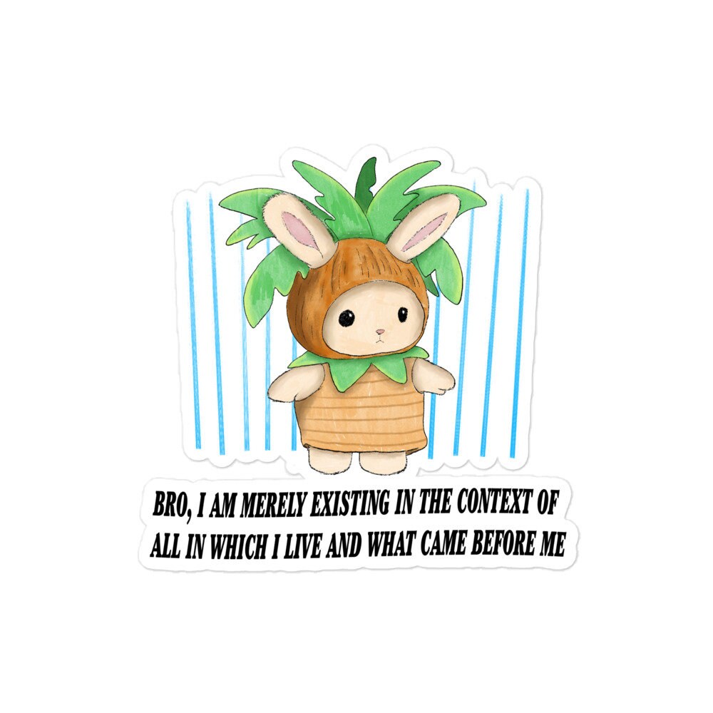 Existing in the Context Bubble-free stickers
