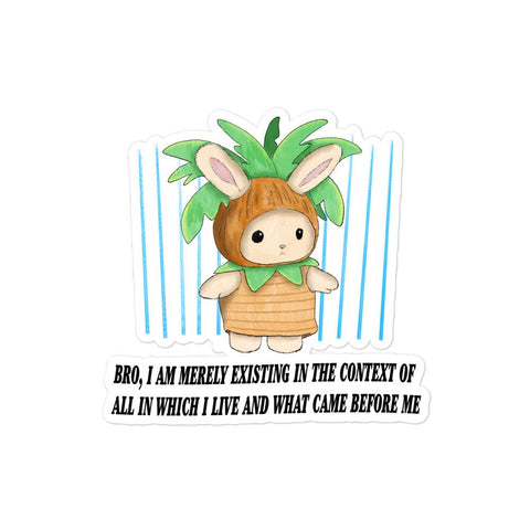 Existing in the Context Bubble-free stickers