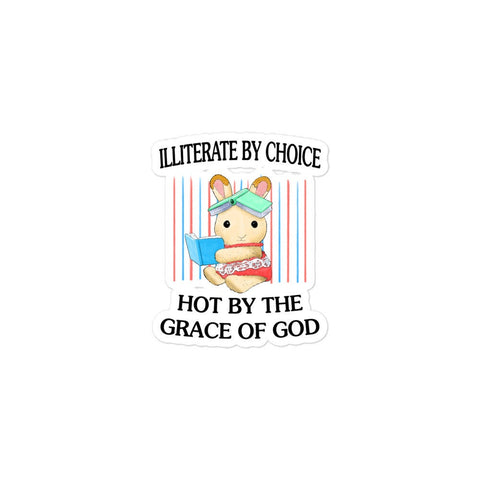 Illiterate and Hot Bubble-free stickers