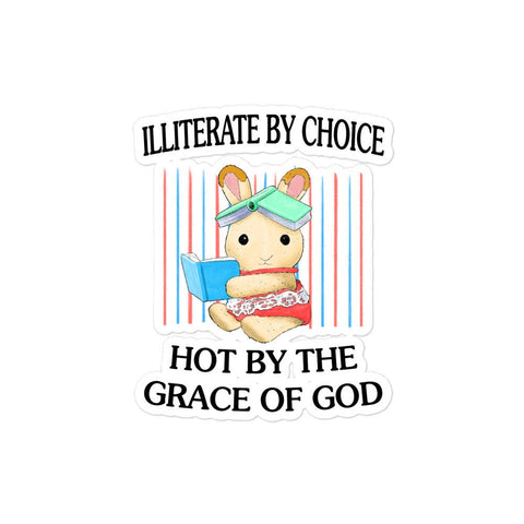 Illiterate and Hot Bubble-free stickers