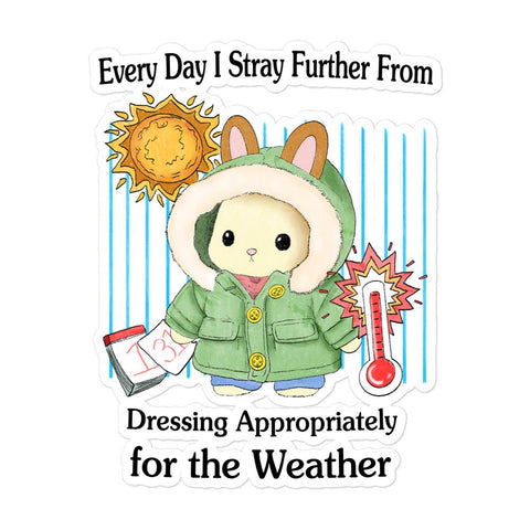 Dress for Weather Bubble-free stickers