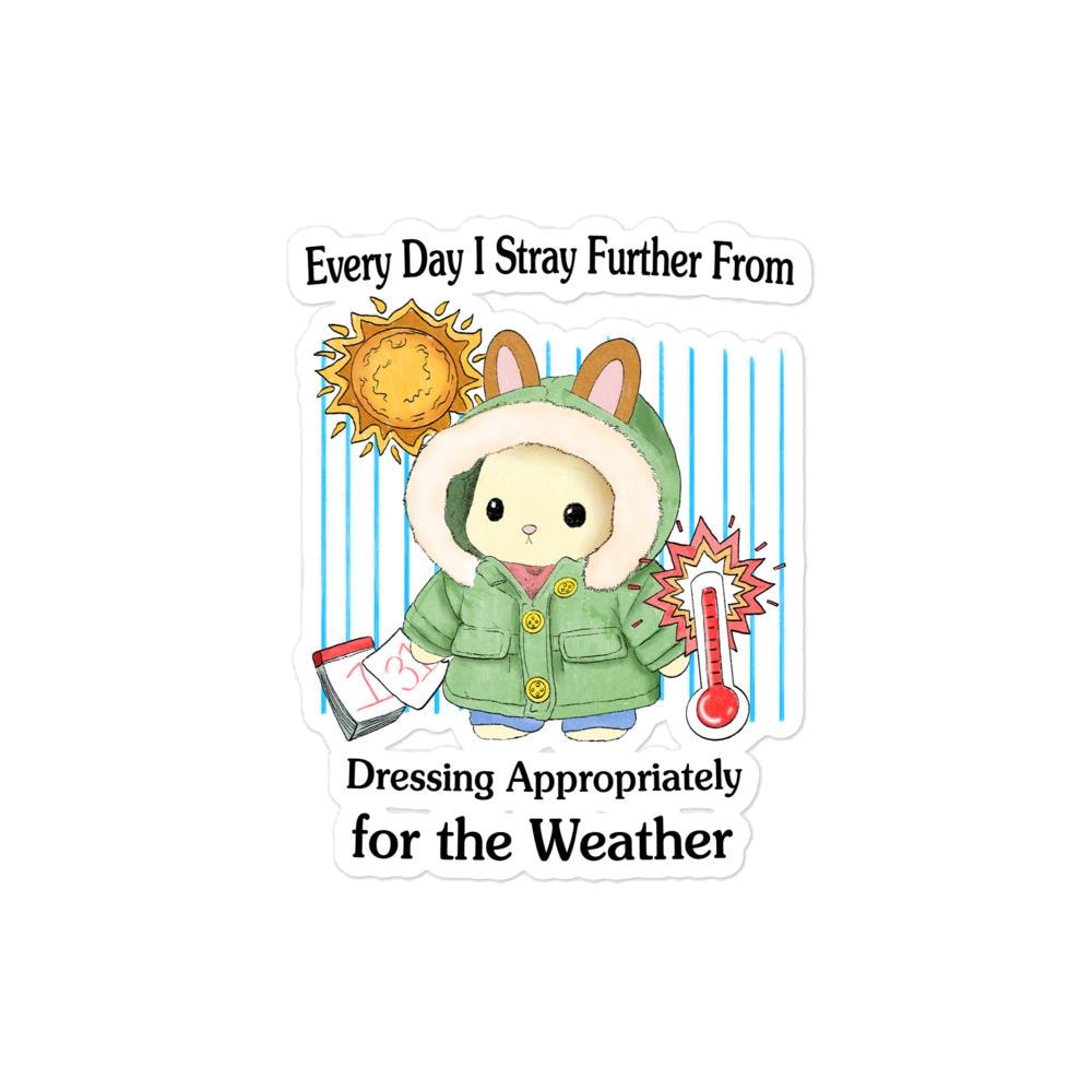 Dress for Weather Bubble-free stickers