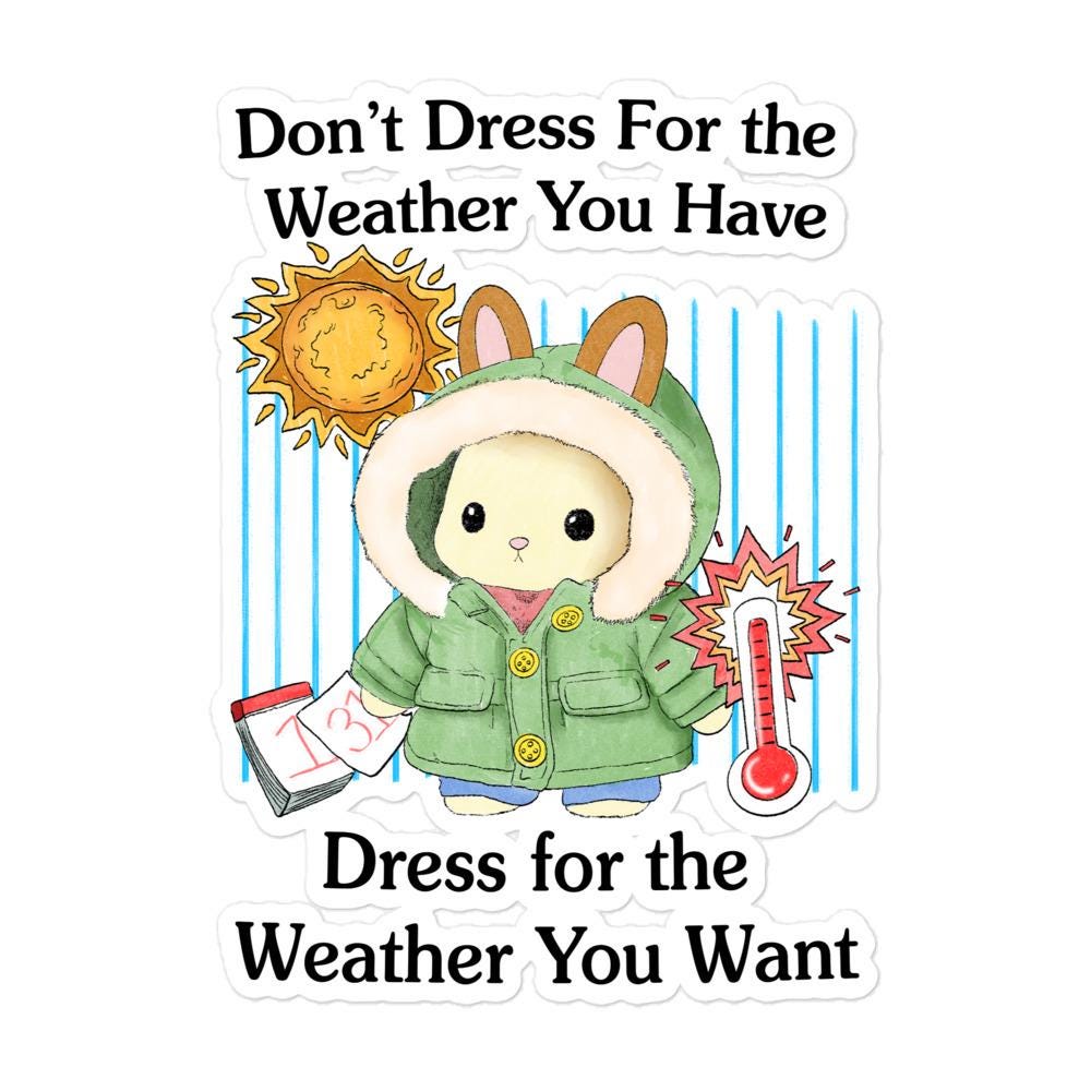 Weather You Want Bubble-free stickers