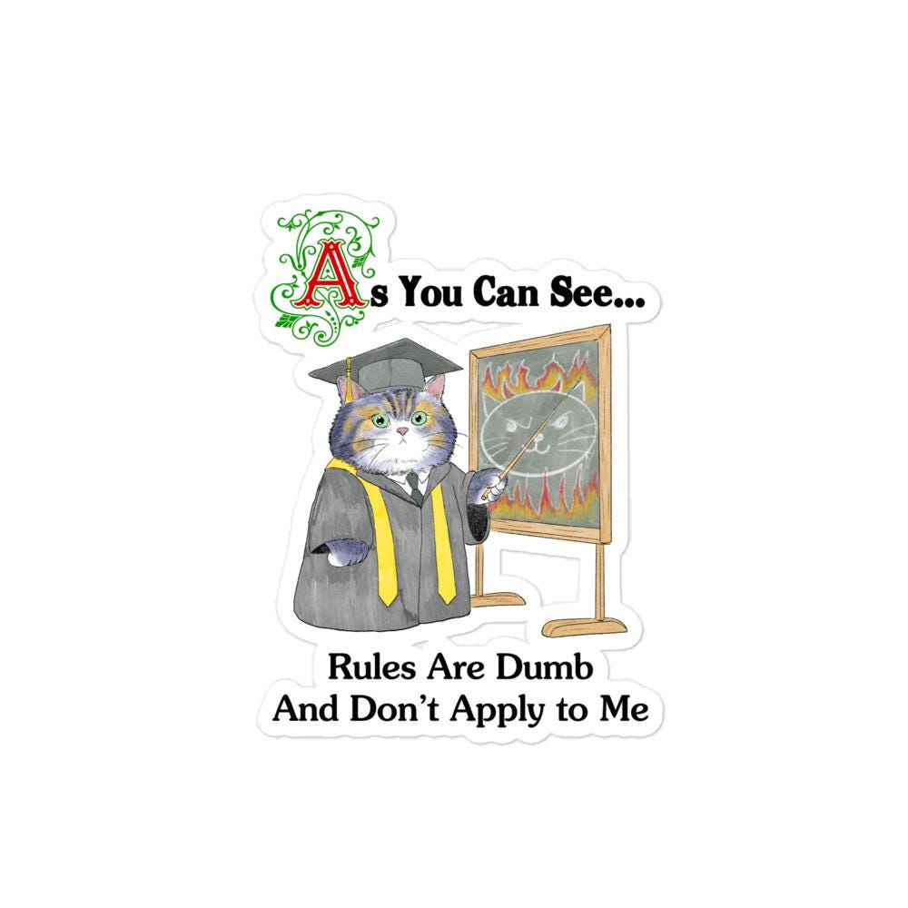 Rules Are Dumb Bubble-free stickers