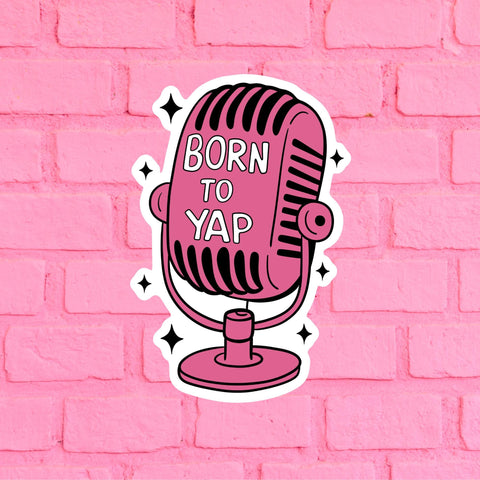 Pink micro Born to Yap Sticker, Waterproof Vinyl Stickers for Laptop Kindle Car Tumbler Mug Phone Notebook