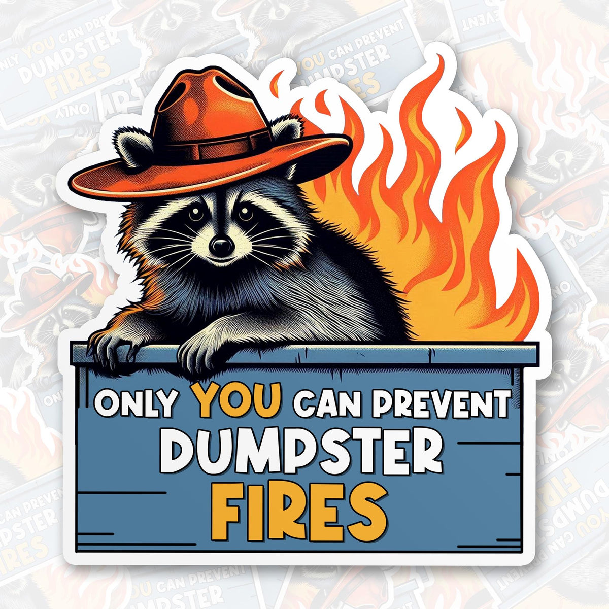 Cowboy raccoon only you can prevent dumpster fires sticker, Waterproof Vinyl Sticker for Book Laptop Water Bottle Phone Case