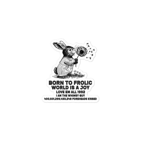 Born to Frolic Bubble-free stickers