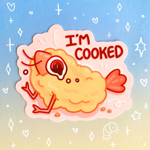I'm Cooked Sticker | Shrimp Tempura Crustacean Design | Funny Humor Sticker for Laptop, Water Bottle