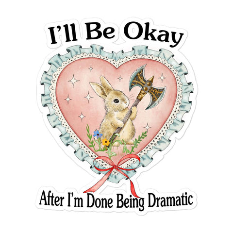 Ill Be Okay Bubble-free stickers