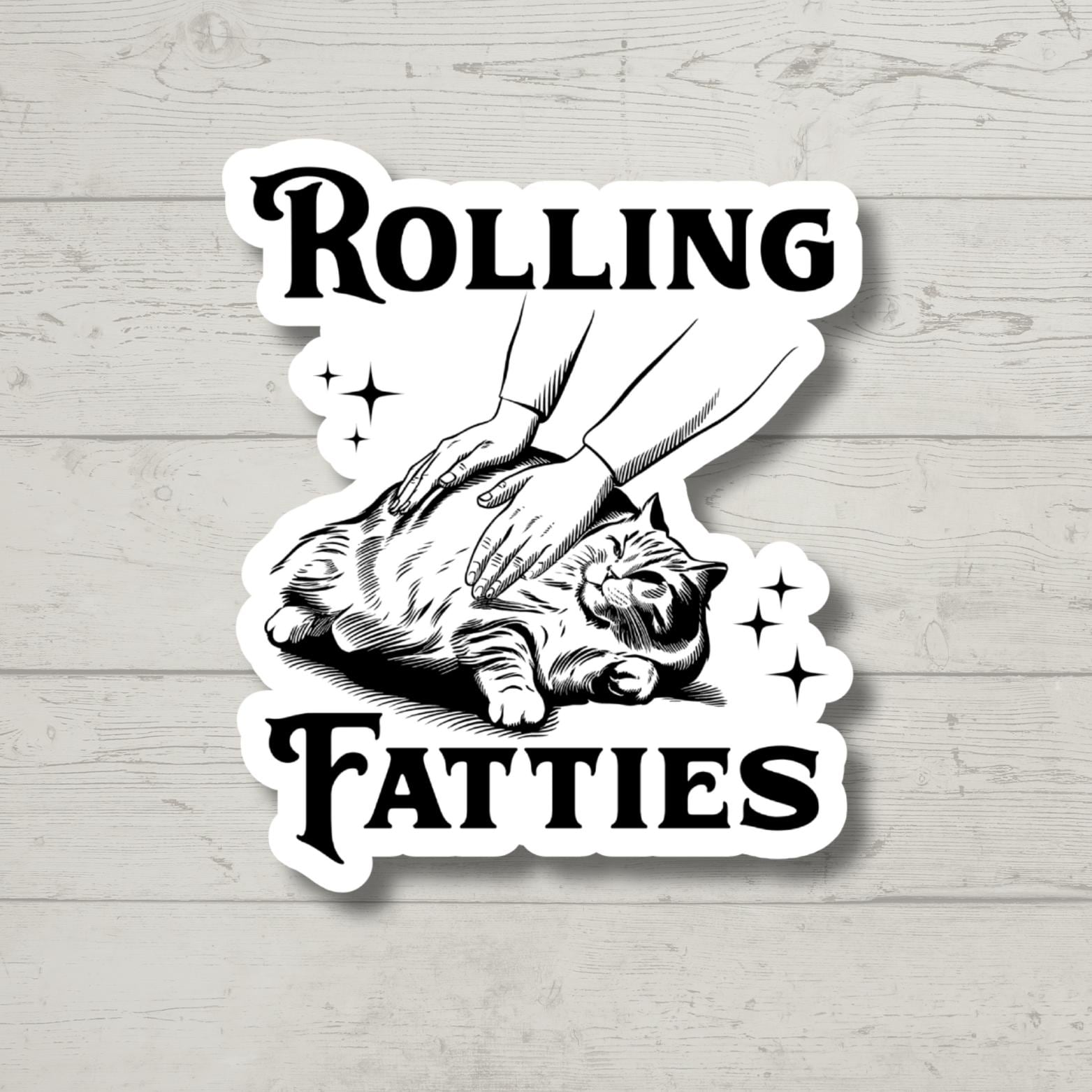 Rolling Fatties, Funny Cat, Sticker for Laptop, water bottle sticker, kindle stickers, sarcastic sticker, funny stickers