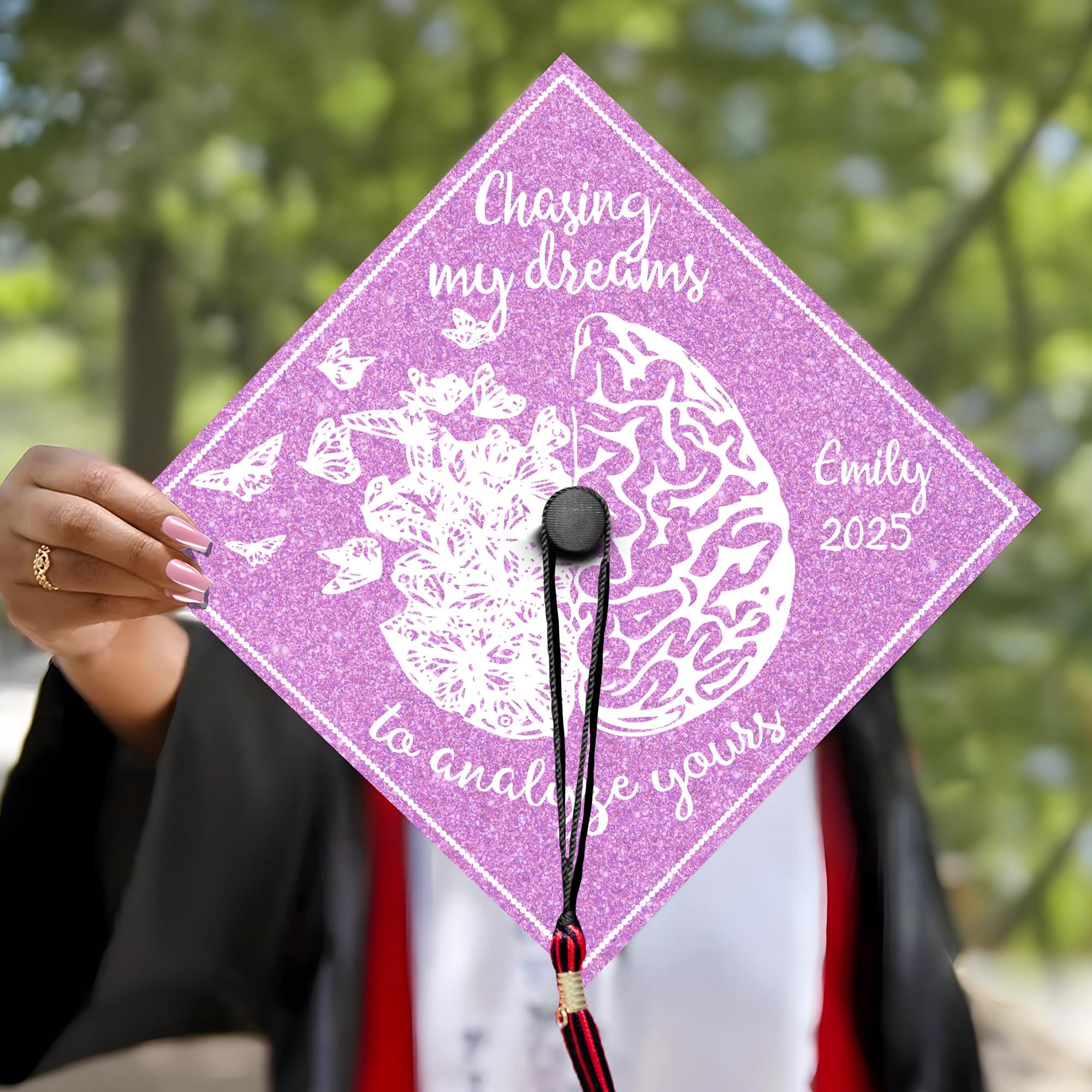 Chasing My Dreams To Analyze Yours Graduation Cap Topper, Customized Psychology Cap Decoration, Class of 2025