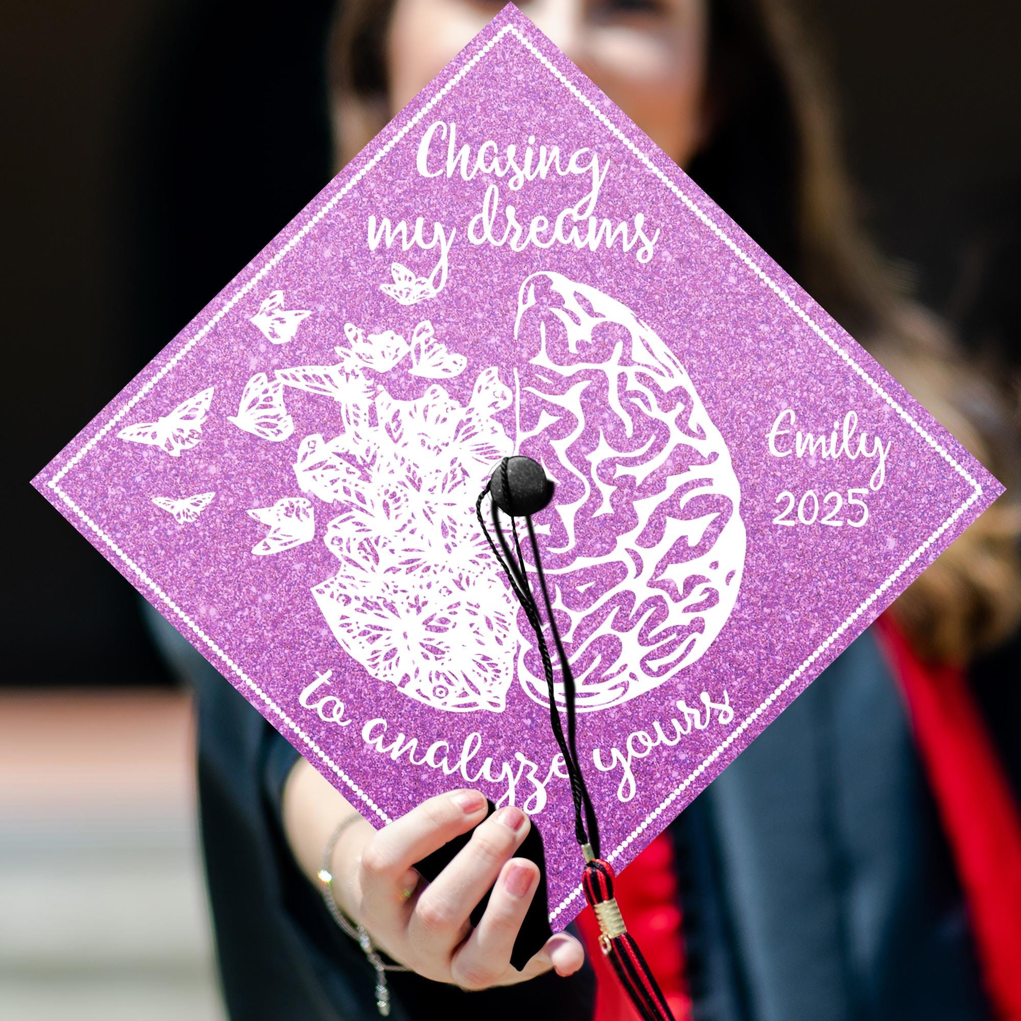 Chasing My Dreams To Analyze Yours Graduation Cap Topper, Customized Psychology Cap Decoration, Class of 2025
