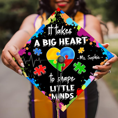 It Takes A Big Heart To Shape Little Mind, Custom Special Education Graduation Cap, Teacher Graduation Decoration, Class Of 2025