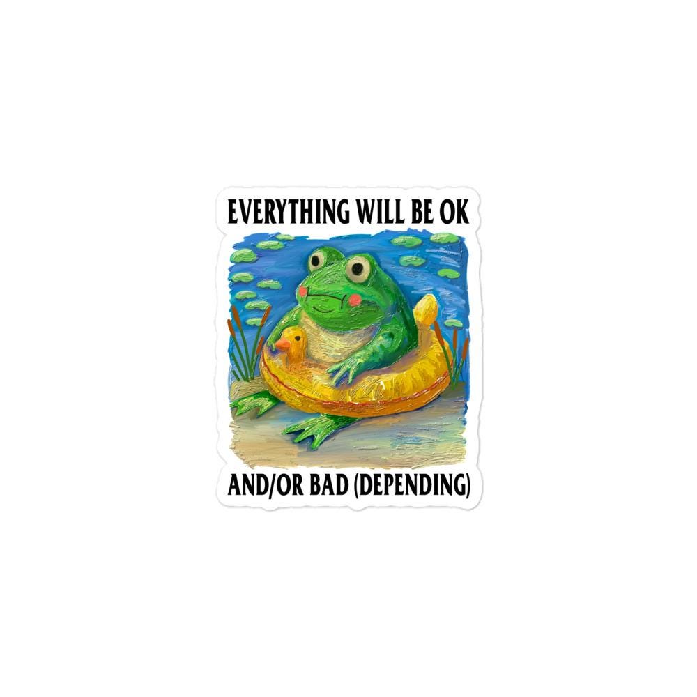 Everythings Ok Bubble-free stickers