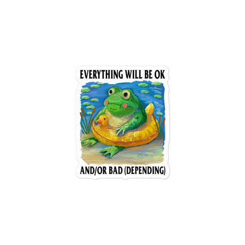 Everythings Ok Bubble-free stickers