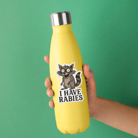 I Have Rabies, Funny Raccoon, Sticker for Laptop, water bottle sticker, kindle stickers, sarcastic sticker, funny stickers