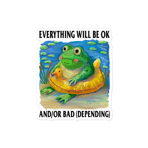 Everythings Ok Bubble-free stickers