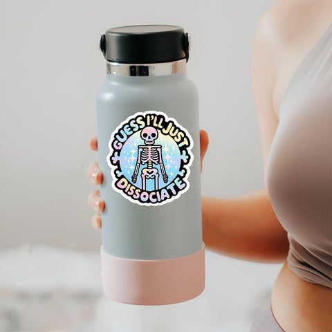 Guess I'll just dissociate funny skeleton sticker, Waterproof Vinyl Sticker for Book Laptop Water Bottle Phone Case