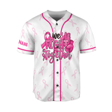 Personalized Name Breast Cancer Jersey, Breast Cancer Awareness We fight together Baseball Jersey for women men