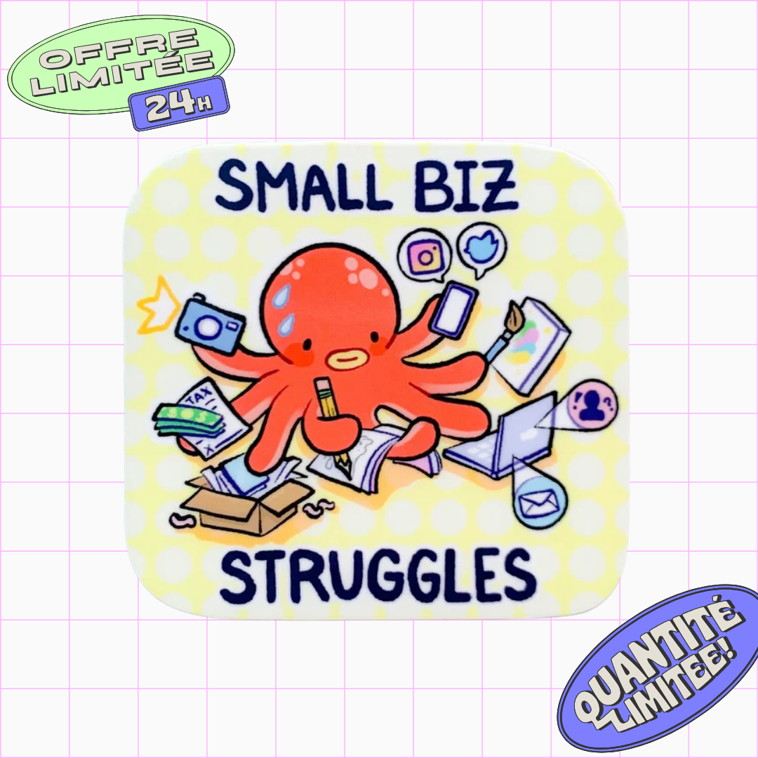 Small Biz Struggles Sticker Self-Employed Artist Humor Multi-tasking Design for Laptop, Water Bottle