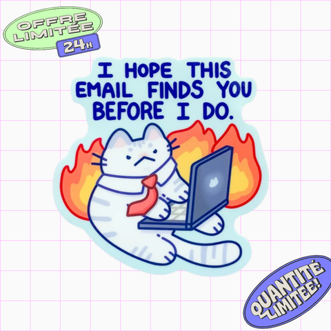 I Hope This Email Finds You Sticker Funny Cat Office Corporate Humor Design Sticker for Laptop, Water Bottle, Work