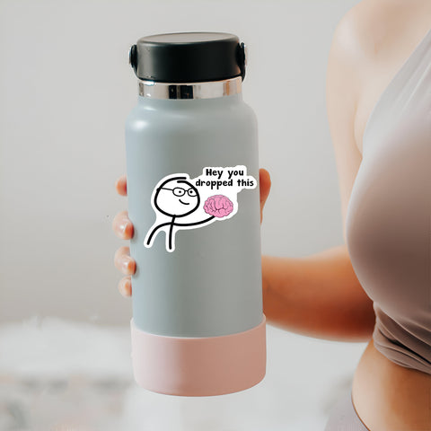 3pcs Funny Meme Hey you drop this brain, Waterproof Vinyl Sticker for Book Laptop Water Bottle Phone Case