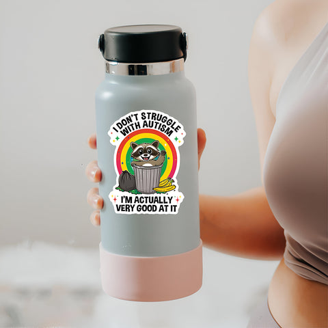 Cute raccoon I don't struggle with autism sticker, Waterproof Vinyl Sticker for Book Laptop Water Bottle Phone Case