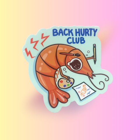 Back Hurty Club Artist Sticker | Shrimp Bad Posture Humor | Funny Design for Laptop, Water Bottle