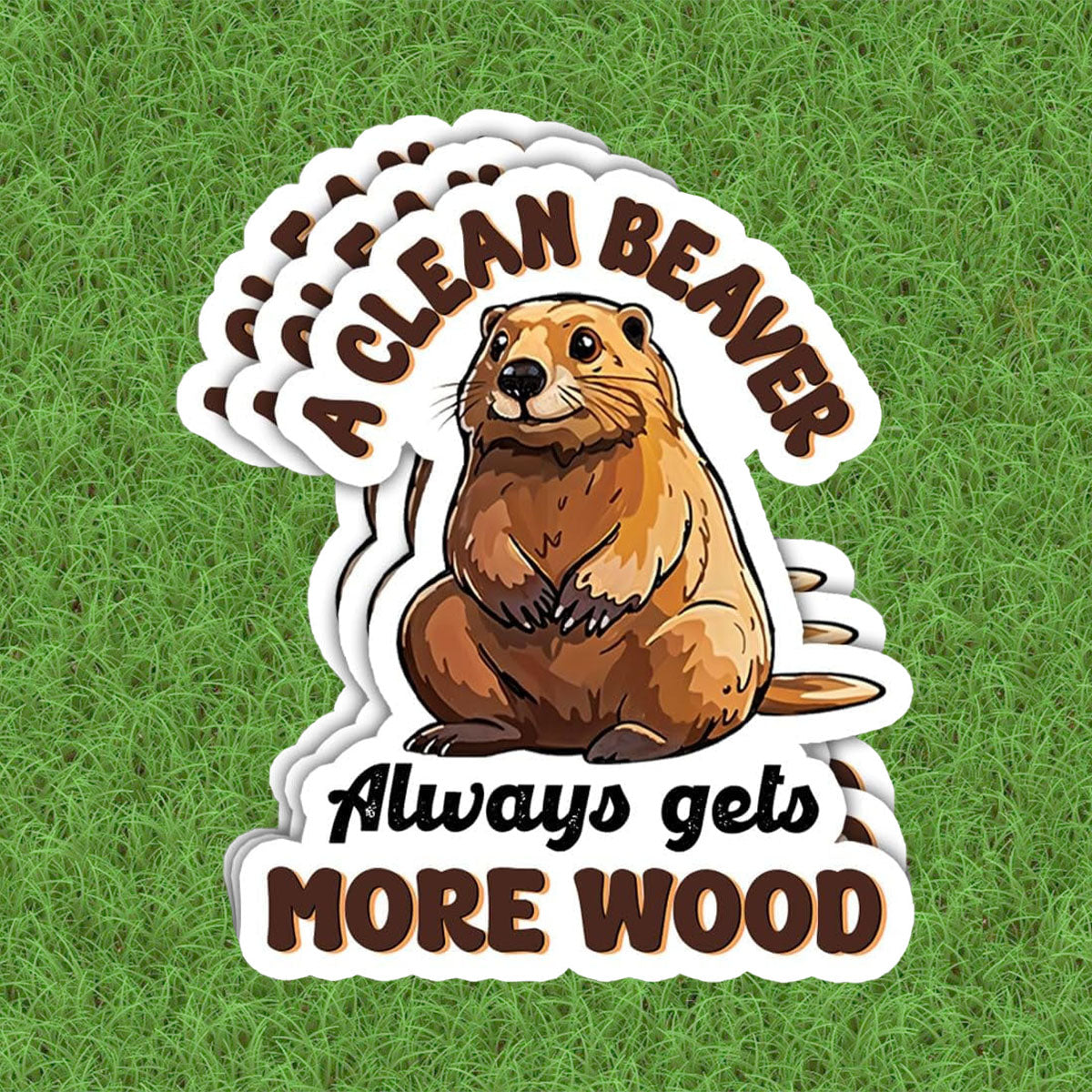 A Clean Beaver Always Get More Wood Sticker, 3 inches Waterproof Vinyl Sticker for Book Laptop Water Bottle Phone Case