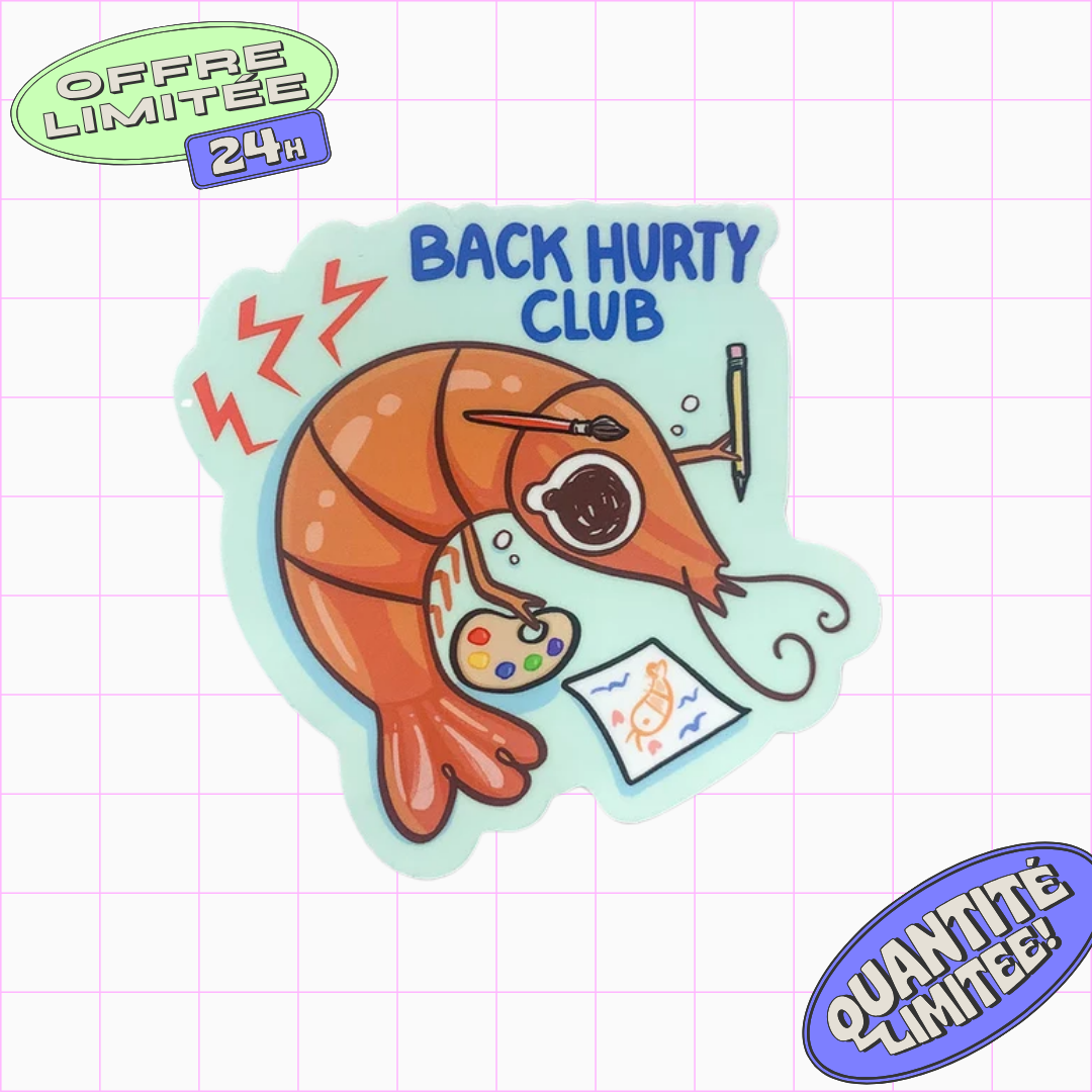 Back Hurty Club Artist Sticker Shrimp Bad Posture Humor Funny Design for Laptop, Water Bottle