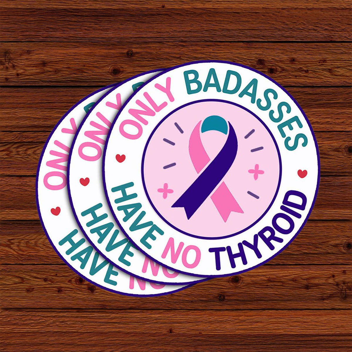 Only Badasses Have No Thyroid Sticker, Thyroid Cancer Survivor, 3 inches Waterproof Vinyl Sticker for Book Laptop Water Bottle Phone Case