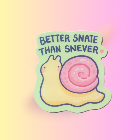 Better Snate Than Snever Sticker | Cute Snail Bug Design | Nature Insects Sticker for Laptop, Water Bottle